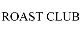 ROAST CLUB trademark