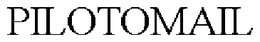 PILOTOMAIL trademark