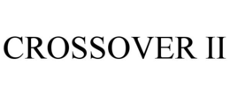 CROSSOVER II trademark