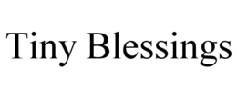 TINY BLESSINGS trademark