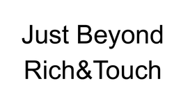 JUST BEYOND RICH & TOUCH trademark