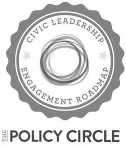 CIVIC LEADERSHIP ENGAGEMENT ROADMAP THE POLICY CIRCLE trademark
