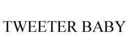 TWEETER BABY trademark