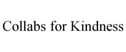 COLLABS FOR KINDNESS trademark