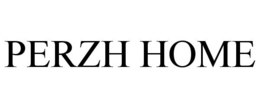 PERZH HOME trademark