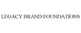 LEGACY BRAND FOUNDATIONS trademark