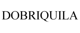 DOBRIQUILA trademark