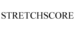 STRETCHSCORE trademark