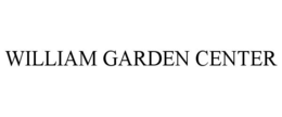 WILLIAM GARDEN CENTER trademark