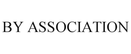 BY ASSOCIATION trademark