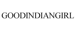 GOODINDIANGIRL trademark