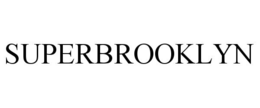 SUPERBROOKLYN trademark