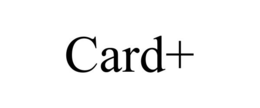 CARD+ trademark