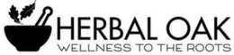 HERBAL OAK WELLNESS TO THE ROOTS trademark