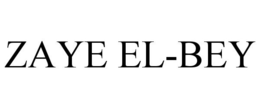 ZAYE EL-BEY trademark