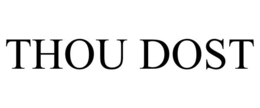THOU DOST trademark