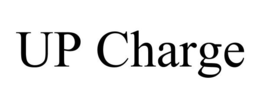 UP CHARGE trademark
