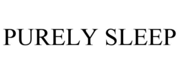 PURELY SLEEP trademark