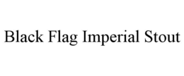 BLACK FLAG IMPERIAL STOUT trademark