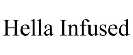 HELLA INFUSED trademark