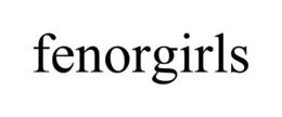 FENORGIRLS trademark