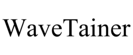 WAVETAINER trademark