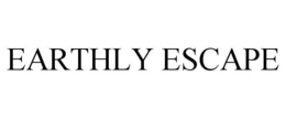 EARTHLY ESCAPE trademark