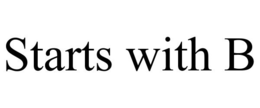 STARTS WITH B trademark