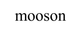MOOSON trademark