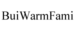 BUIWARMFAMI trademark