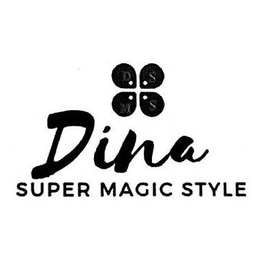 DINA SUPER MAGIC STYLE trademark