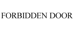 FORBIDDEN DOOR trademark