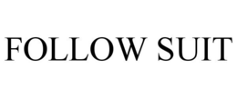 FOLLOW SUIT trademark