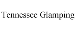 TENNESSEE GLAMPING trademark