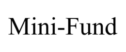 MINI-FUND trademark