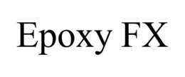 EPOXY FX trademark