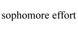 SOPHOMORE EFFORT trademark