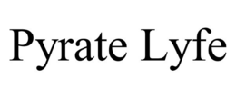 PYRATE LYFE trademark