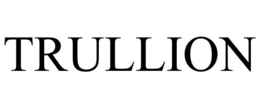 TRULLION trademark