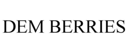 DEM BERRIES trademark