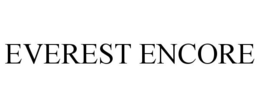 EVEREST ENCORE trademark