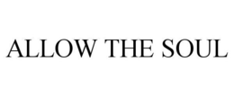 ALLOW THE SOUL trademark