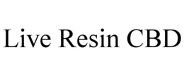 LIVE RESIN CBD trademark