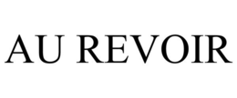 AU REVOIR trademark
