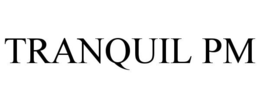 TRANQUIL PM trademark
