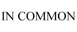 IN COMMON trademark