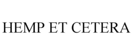 HEMP ET CETERA trademark