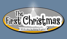 THE FIRST CHRISTMAS TELL THE STORY BY PLAYING THE GAME! trademark