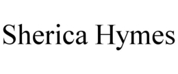 SHERICA HYMES trademark