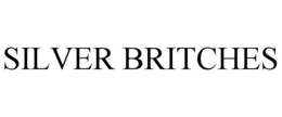 SILVER BRITCHES trademark